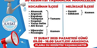 Kocasinan Belediyesi'nden Planlı Su Kesintisi Uyarısı