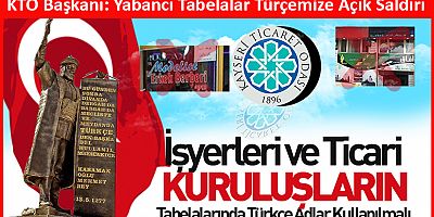KTO Başkanı Gülsoy: Tabelalarda Türkçe Adlar Kullanılmalı