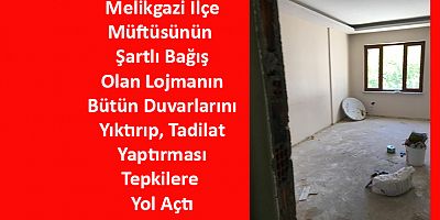 Melikgazi İlçe Müftüsüne Tepki Büyük!