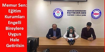 Memur Sen: Eğitim Kurumları Engelli Bireylere Uygun Hale Getirilsin