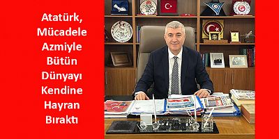 MHP Kayseri İl Başkanı Tok’un 10 Kasım Mesajı