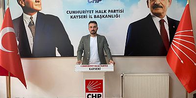 Niyazi Ünalmış CHP Kayseri İl Başkanlığına aday oldu