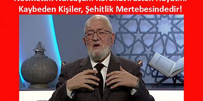 Nursaçan: Koronavirüsten Hayatını Kaybedenler Şehitlik Mertebesinde!