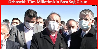 Özhaseki: Tüm Milletimizin Başı Sağ Olsun