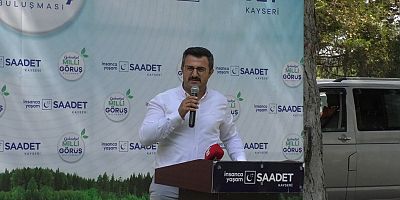 Saadet Partisi Kayseri’de Yerel Seçim Startını Verdi