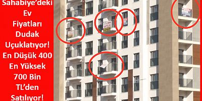 Sahabiye Kentsel Dönüşüm Evlerindeki ‘Satılık’ Yazıları Dikkat Çekti!