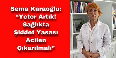 Sema Karaoğlu'ndan Doktor Saldırısına Tepki