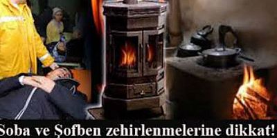 Soba, Şofben ve Kombi Zehirlenmelerine Dikkat!