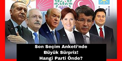 Son Ankette Hangi Parti Önde?