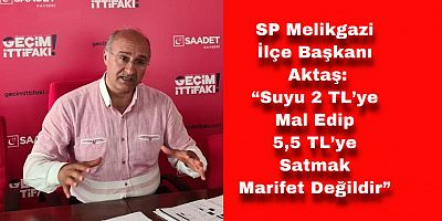 SP’li Aktaş, Su Sıkıntısı ve Kuraklığa Dikkat Çekti