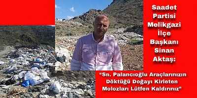 SP'li Sinan Aktaş, Doğanın Kirletilmesine Tepki Gösterdi