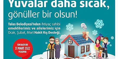 Talas’ta ‘Yuvalar Daha Sıcak’ Olacak