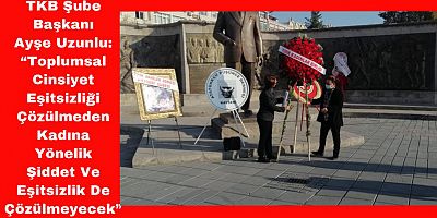 TKB, 86. Yıldönümünde Dünya Kadın Hakları Günü’nü Andı