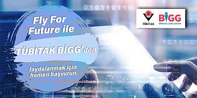 TÜBİTAK BiGG Başvuruları Başladı