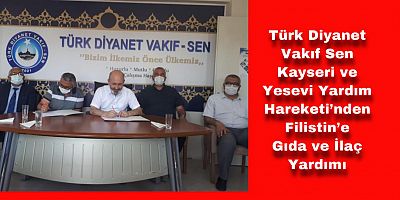 Türk Diyanet Vakıf Sen’den Filistin’e Yardım Kampanyası