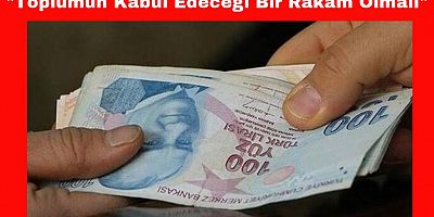 Türk-İş’ten Asgari Ücret Açıklaması