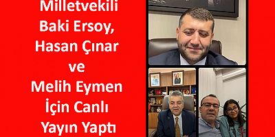 Vekil Ersoy, Hasan Çınar ve Melih Eymen İçin Canlı Yayın Yaptı