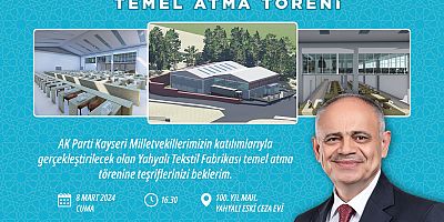Yahyalı'da Yeni Tekstil Fabrikasının Temeli Atılıyor: 200 Kişiye İş İmkânı Sağlanacak